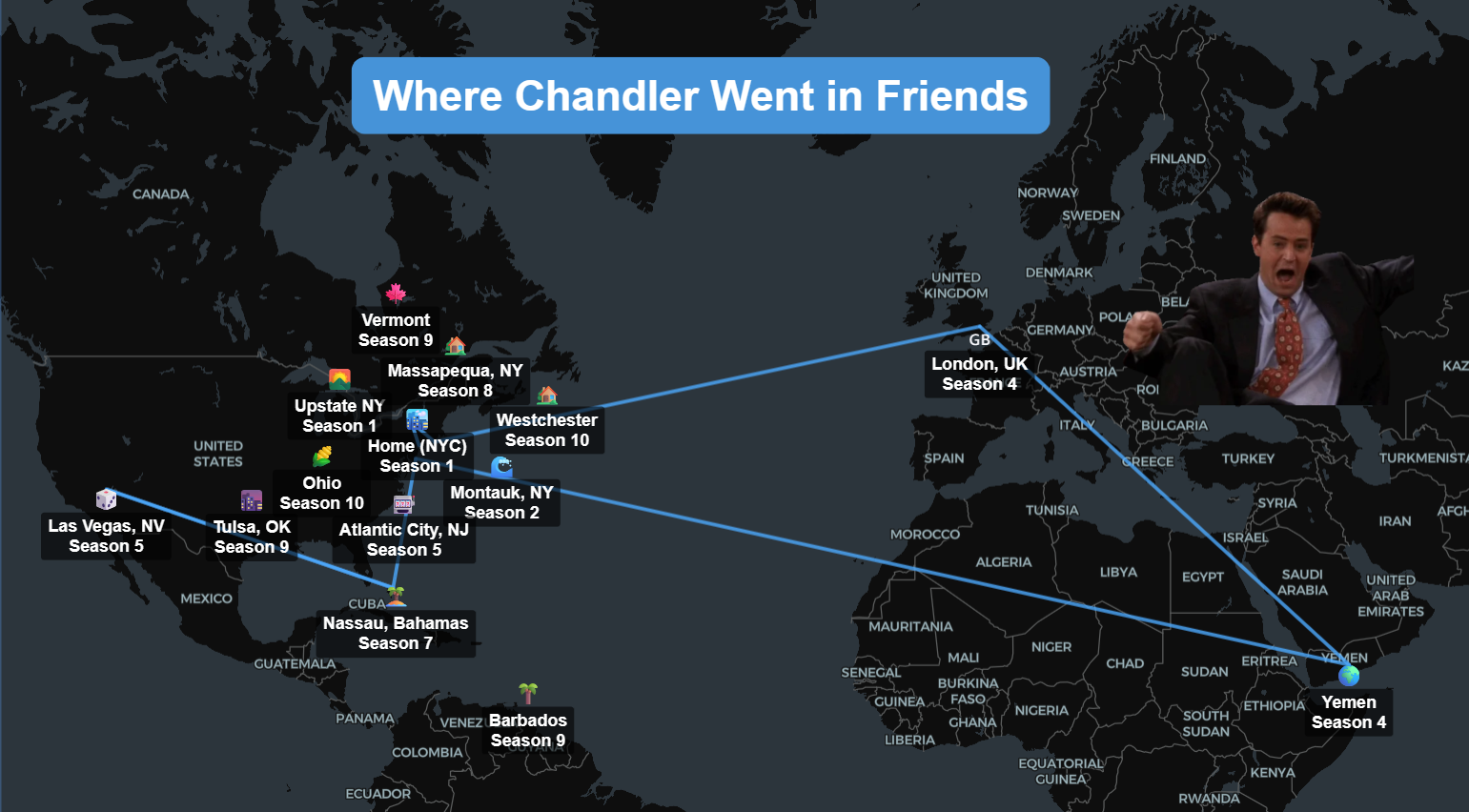 Map showing where Chandler went in Friends across the United States, Europe, the Caribbean and Yemen