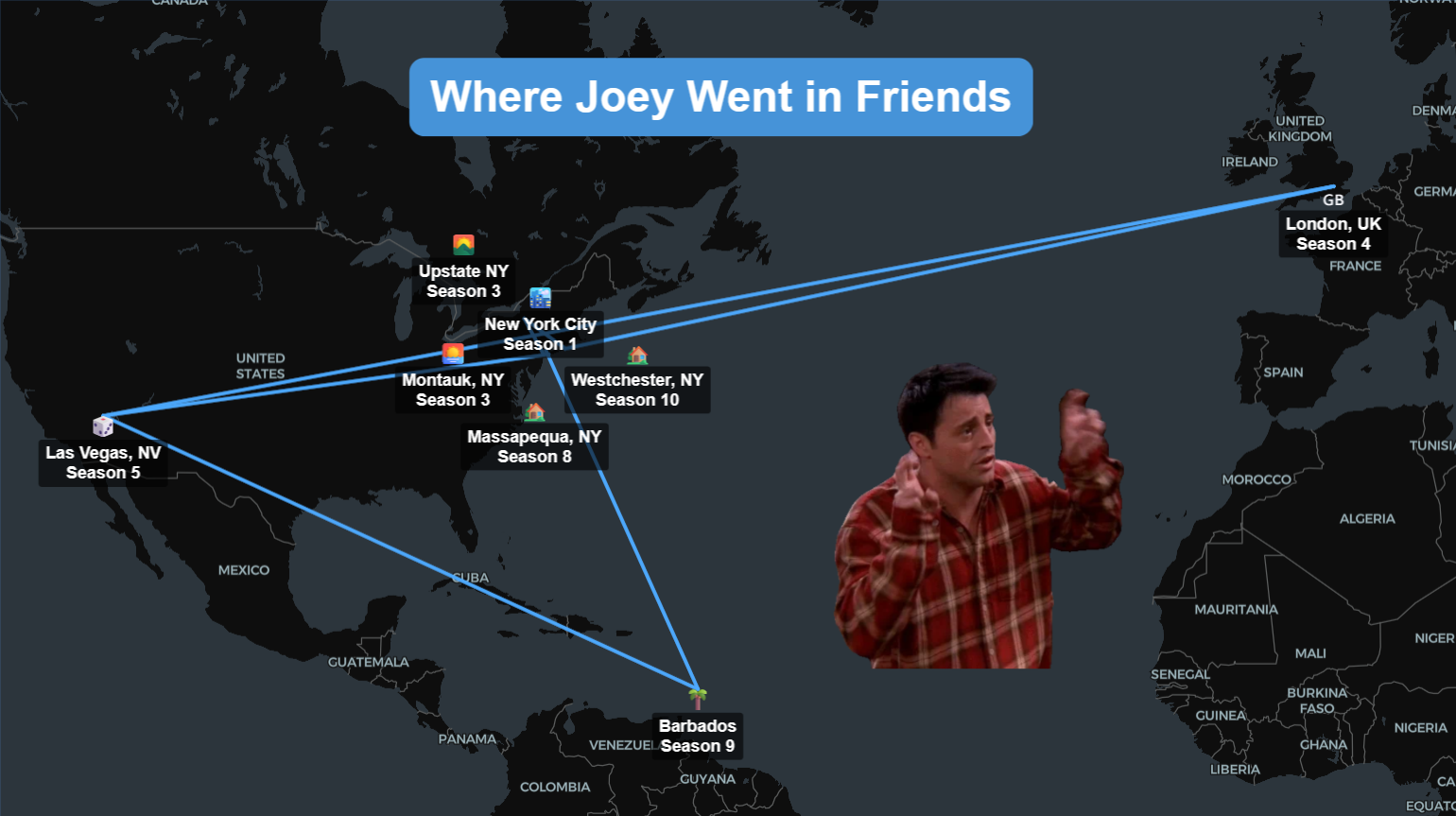 Map showing Joey's destinations in Friends including New York, Las Vegas, London and Barbados