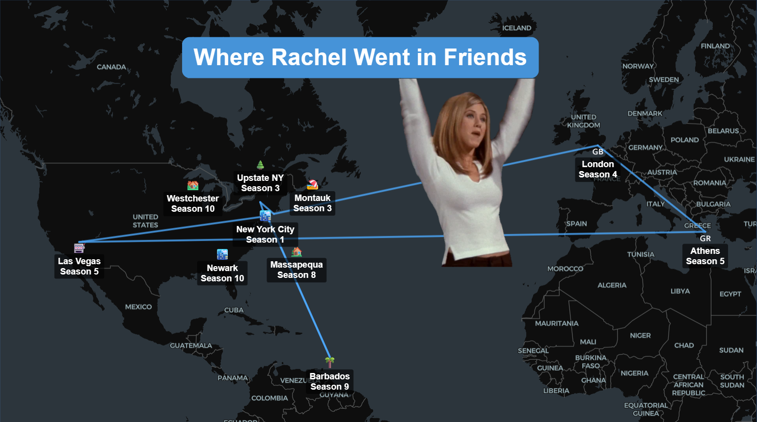 Map showing Rachel's destinations in Friends including New York, Las Vegas, London, Athens and Barbados